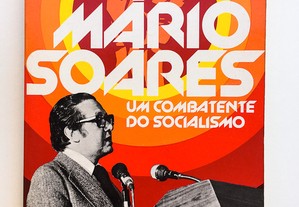 Mário Soares, um Combatente do Socialismo