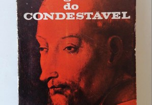 A Vida Grandiosa do Condestável - Mário Domingues