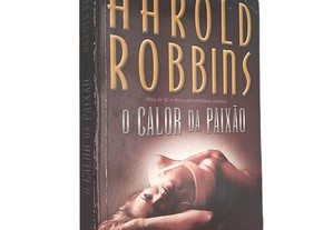 O calor da paixão - Harold Robbins