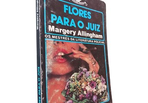 Flores para o juíz - Margery Allingham