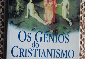 Os Génios do Cristianismo (Histórias de Profetas de Pecadores e de Santos) de Henri Tincq