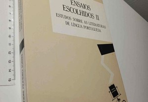 Ensaios escolhidos II (Estudos sobre as literaturas de língua portuguesa) - Alexandre Pinheiro Torres