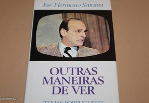"Outras Maneiras de Ver" de José Hermano Saraiva