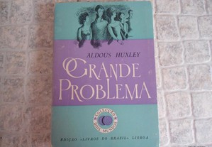 O Grande Problema de Aldous Huxley