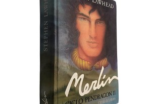 Merlin (Ciclo Pendragon II) - Stephen Lawhead