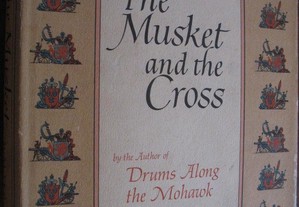 The musket and the cross - Walter D Edmonds