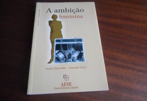 "A Ambição Feminina" de Nuria Chinchilla e Consuelo León - 1ª Edição de 2004