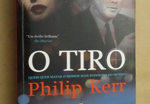 "O Tiro" de Philip Kerr - 1ª Edição