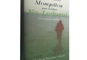 Mosquitos por cordas no lodaçal (Trilogia do pesadelo - Volume II) - José Pires Campaniço