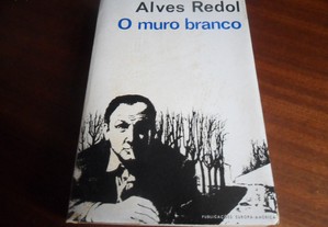 "O Muro Branco" de Alves Redol - 1ª Edição de 1966