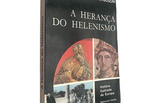 A herança do helenismo (História ilustrada da Europa) - John Ferguson