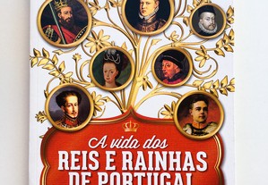 A Vida dos Reis e Rainhas de Portugal 
