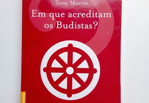 Em que Acreditam os Budistas?