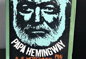 Papa Hemingway de A.E. Hotchner
