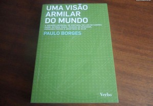"Uma Visão Armilar do Mundo" de Paulo Borges - 1ª Edição de 2010