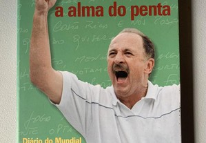Scolari - A Alma do Penta, de Ruy Carlos Ostermann