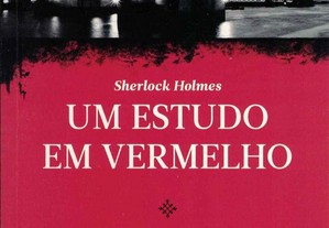 Sherlock Holmes - Um Estudo em Vermelho de Arthur Conan Doyle