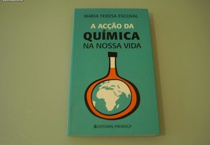 Livro "A Acção da Química na nossa Vida" / Maria Teresa Escoval / Esgotado / Portes Grátis