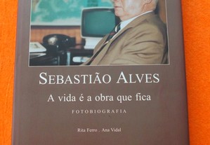 Sebastião Alves: A vida é a obra que fica