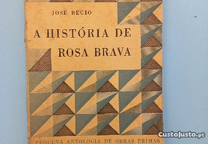 A História de Rosa Brava - José Régio