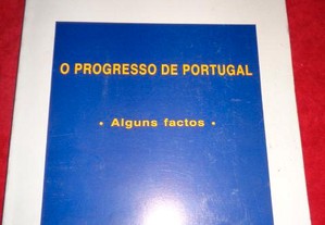 O Progresso de Portugal - alguns factos
