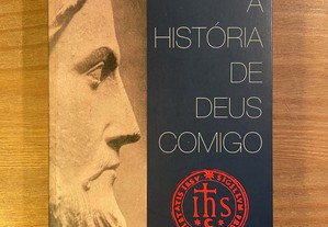 A História de Deus Comigo - Padre António Vaz Pinto