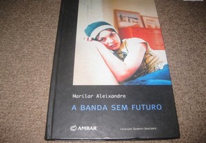 Livro "A Banda Sem Futuro" de Marilar Aleixandre