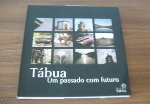 Tábua: um passado com futuro de Luís Pedro Ferreira