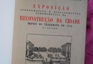 Exposição Iconográfica da reconstrução de Lisboa depois do terramoto de 1755.