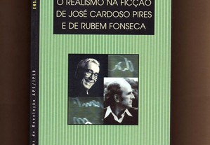 O Realismo na Ficçao de Jose Cardoso Pires e de Ru