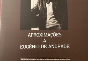 Aproximações a Eugénio de Andrade ( portes incluídos)