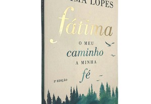 Fátima (o meu caminho a minha fé) - Fátima Lopes