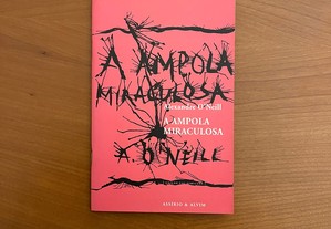 Alexandre O'Neill - A Ampola Miraculosa (envio grátis)
