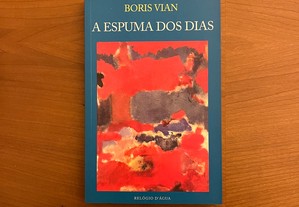 Boris Vian - A Espuma dos Dias (envio grátis)