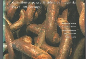 Lisnave - Contributos para a História da Indústria Naval em Portugal (2001)