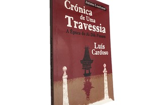 Crónica de uma travessia - Luís Cardoso