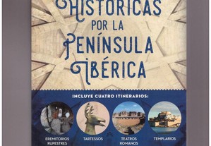 Rutas Históricas por la Península Ibérica