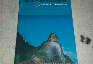 Sexta-Feira ou a Vida Selvagem - Michel Tournier