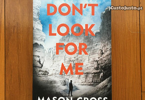 Don't Look For Me, Mason Cross, Carter Blake 4 (envio incluido)