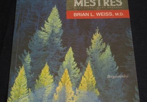 Livro Muitas vidas Muitos Mestres Brian L. Weiss