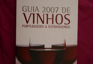 Guia 2007 de vinhos Portugueses e estrangeiros.