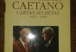 Salazar, Caetano cartas secretas, 1932-1968.