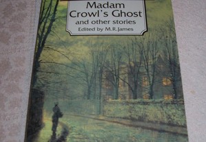 Le Fanu, Madam Crowl's Ghost and other stories