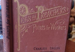 Pegs for Preachers, Points for Workers - Charles Inglis