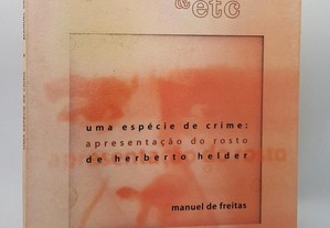 Manuel de Freitas // uma espécie de crime... Herberto Helder