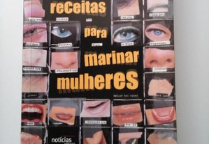 Livro Receitas para marinar mulheres,Manuel Ribeir