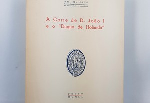 A Corte de D. João I e o "Duque da Holanda" // Dr. M. Jong 1960