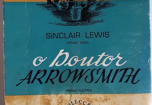 O Doutor Arrowsmith - Sinclair Lewis