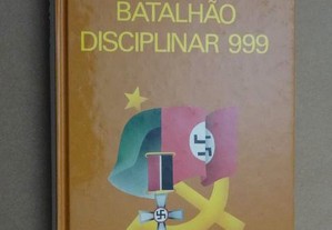 "Batalhão Disciplinar 999" de Heinz G. Konsalik