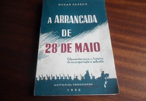 "A Arrancada de 28 de Maio" de Oscar Paxeco - 1ª Edição de 1956
